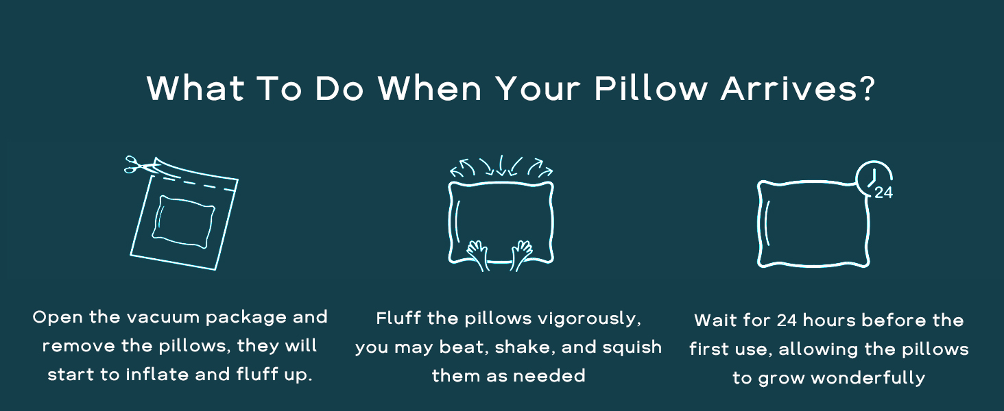 What to do when your pillow arrives?