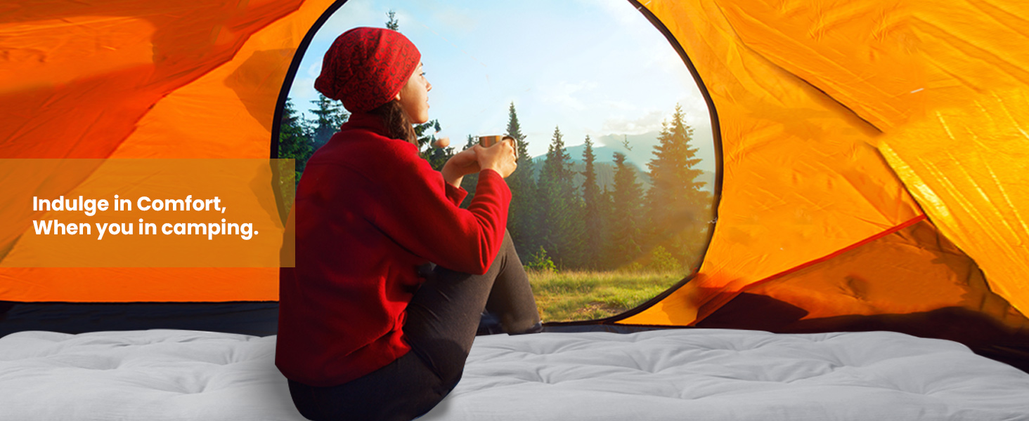 Indulge in Comfort, When you in camping.
