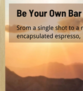 STARESSO was built on the idea of makingespresso easy, anywhere and anytime.