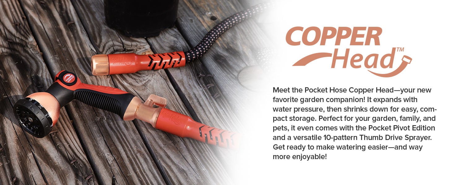 About the pocket hose copper head